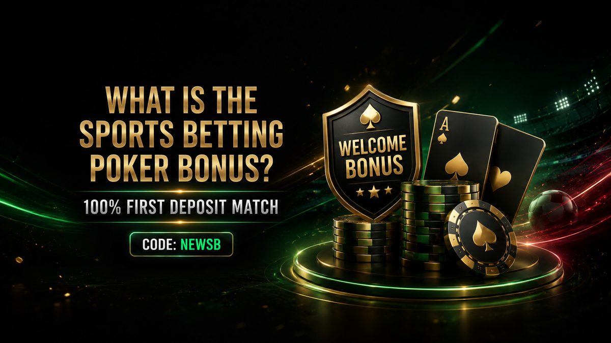 Bônus de boas-vindas de poker e apostas esportivas: 100% primeiro depósito com código NEWSB.