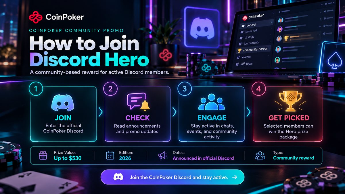 Cómo unirse a Discord Hero de CoinPoker, interactuar y ganar premios de hasta $530. Pasos para la comunidad Discord.